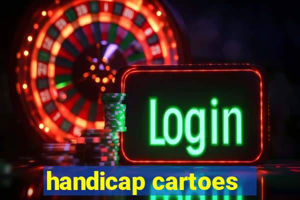 handicap cartoes - 0.5